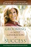 Grooming the Next Generation for Success