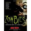Zombies: Encounters with the Hungry Dead