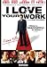 I Love Your Work [Import]