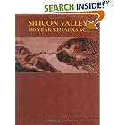 Click here to buy Silicon Valley: 110 Year Renaissance by  John R. McLaughlin, Leigh A. Weimers, Wardell V. Winslow, and Sally McBurney.