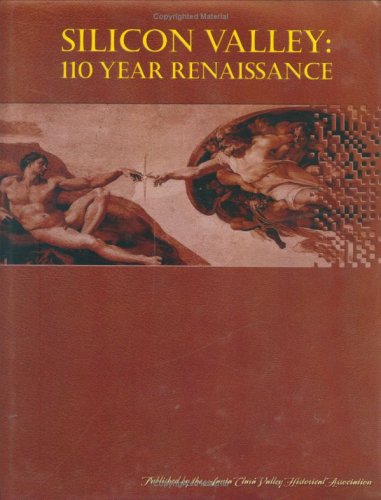 Silicon Valley: 110 Year Renaissance