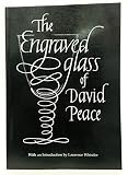 The engraved glass of David Peace : the architecture of lettering