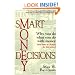 Smart Money Decisions: Why You Do What You Do with Money (and How to Change for the Better)