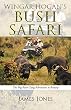Wingar Hogan's Bush Safari: The Big Bush Gang Adventure at Bunyip (English Edition)
