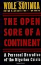The Open Sore of a Continent: A Personal Narrative of the Nigerian Crisis (W.E.B. Du Bois Institute)