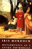 Metaphysics as a guide to morals