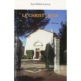 Le christ jaunepar Jean-Michel Lecocq