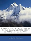 Il Pastor Fido, Illustr. Di Note Da Varj Commentatori, Scelte Ed Abbreviate Da R. Zotti (Italian Edition)