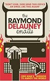 The Raymond Delauney Emails