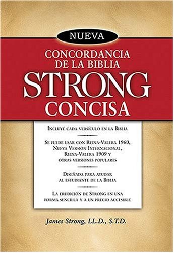 Nueva Concordancia de la Biblia Strong Concisa (Spanish Edition)