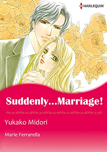SUDDENLY... MARRIAGE! (Harlequin comics)