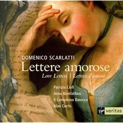 Domenico Scarlatti - Lettere amorose / Ciofi, Bonitatibs, Il Complesso Barocco, Curtis