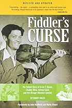 Fiddler's Curse: The Untold Story of Ervin T. Rouse, Chubby Wise, Johnny Cash, and The Orange Blossom Special (Revised and Updated) Fiddler's Curse: The Untold Story of Ervin T. Rouse, Chubby Wise, Johnny Cash, and The Orange Blossom Special (Revised and Updated)