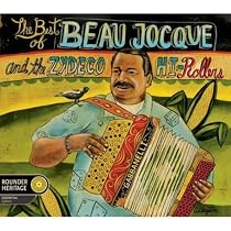 The Best of Beau Jocque & The Zydeco Hi-Rollers