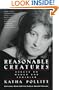 Reasonable Creatures: Essays on Women and Feminism