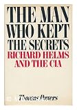 Produkt-Bild: The man who kept the secrets : Richard Helms & the CIA / by Thomas Powers