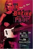 I Buried Paul: Sex, Death and Rock and Roll