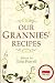 Our Grannies' Recipes