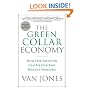 The Green Collar Economy: How One Solution Can Fix Our Two Biggest Problems