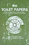 The Toilet Papers: Designs to Recycle Human Waste and Water : Dry Toilets, Greywater Systems and Urban Sewage