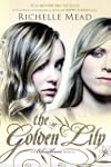 The Golden Lily: A Bloodlines Novel