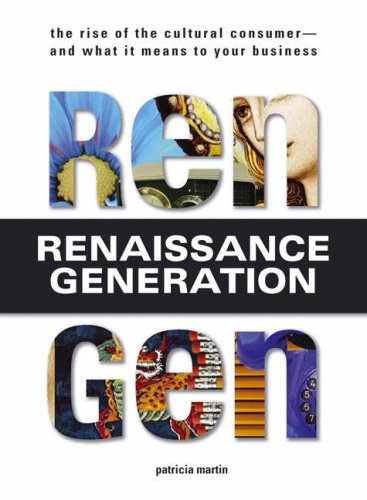 Rengen: The Rise of the Cultural Consumer - and What It Means to Your Business