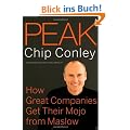 Peak: How Great Companies Get Their Mojo from Maslow (J-B US Non-Franchise Leadership)