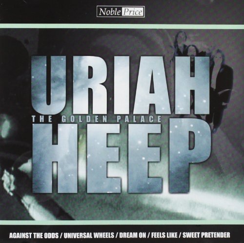 Uriah Heep - The Golden Palace - Zortam Music Uriah Heep - The Golden Palace - Zortam Music