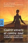 Gu�rir envers et contre tout : Le gui...