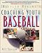 Coaching Youth Baseball: A Baffled Parents Guide (Baffled Parent's Guides) by Bill Thurston