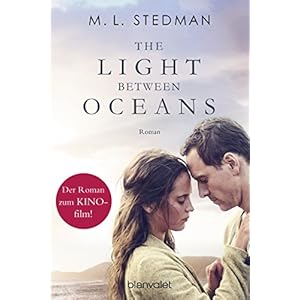 The Light Between Oceans: Das Licht zwischen den Meeren - Roman