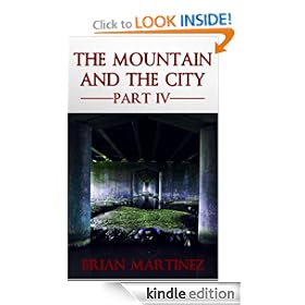 The Mountain and The City, Part IV
