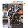 Knitting America: A Glorious Heritage from Warm Socks to High Art