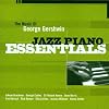 Music of George Gershwin: Essentials