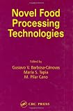 Novel Food Processing Technologies (Food Science and Technology)