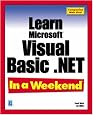 Learn Microsoft Visual Basic .NET In a Weekend (In a Weekend (Premier Press))