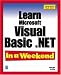  : Learn Microsoft Visual Basic .NET In a Weekend (In a Weekend (Indianapolis, Ind.).)