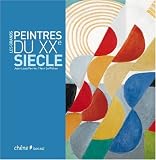 Les grands peintres du XXe siècle Les grands peintres du XXe siècle