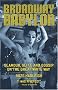 Broadway Babylon: Glamour, Glitz and Gossip on the Great White Way