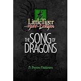 Little Tiger and the Year of the Dragon: The Song of Dragons (Volume 3)