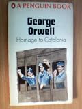 Homage to Catalonia; and, Looking Back on the Spanish War