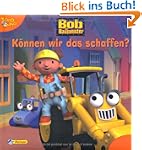 Bob der Baumeister - K�nnen wir das s...
