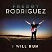 I Will Run  Freddy Rodriguez