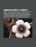Amerykascy komicy: Abbott i Costello, Eddie Murphy, Whoopi Goldberg, Woody Allen, Robin Williams, Bracia Marx, Dave Chappelle, Mo'Nique (Polish Edition)