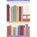 literary agents the essential guide for writers fully revised and updated