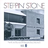 Steppin' Stone ~ The XL and Sounds Of Memphis Story Volume 3