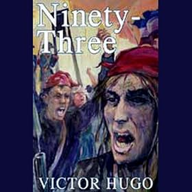 Ninety-Three (Unabridged)