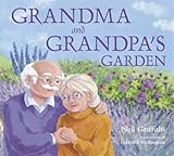 Grandma and grandpa's garden