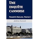 une enquete cannoise rossetti  maclane volume 2 french edition