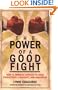 The Power of a Good Fight